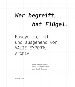 Wer begreift, hat Flügel. von Rinderer,  Sarah, von der Heiden,  Anne