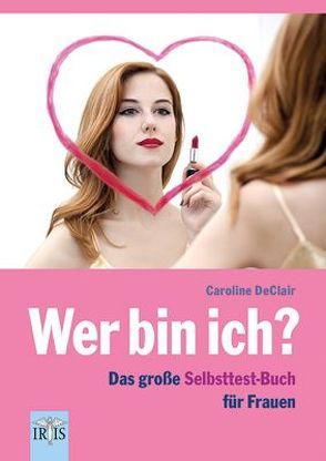 Wer bin ich? von DeClair,  Caroline