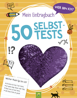 Wer bin ich? Mein Eintragbuch: 50 Selbsttests │ Ab 8 Jahren von Leintz,  Laura