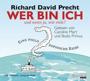 Wer bin ich – und wenn ja wie viele? von Mart,  Caroline, Precht,  Richard David, Primus,  Bodo