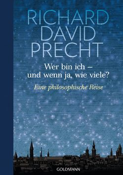 Wer bin ich – und wenn ja wie viele? von Precht,  Richard David, Schneider,  Christian