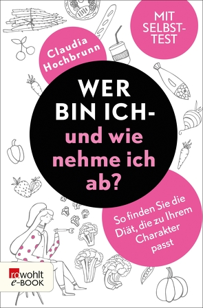 Wer bin ich – und wie nehme ich ab? von Hochbrunn,  Claudia