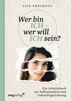 Wer bin ich – wer will ich sein? von Krelhaus,  Lisa