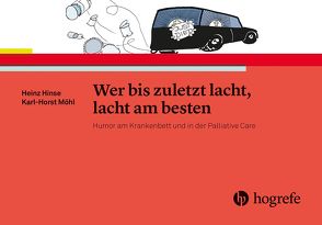 Wer bis zuletzt lacht, lacht am besten von Hinse,  Heinz, Möhl,  Karl-Horst