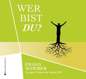 Wer bist Du? von Auerswald,  Denise, Langhuber,  Manfred, Schober,  Ewald