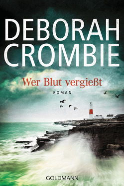 Wer Blut vergießt von Crombie,  Deborah, Jaeger,  Andreas