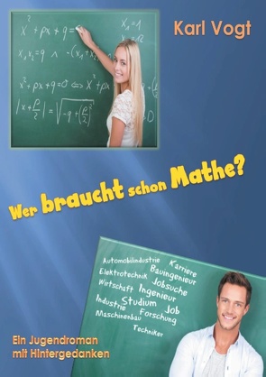 Wer braucht schon Mathe? von Vogt,  Karl