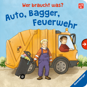 Wer braucht was? Auto, Bagger, Feuerwehr von Bliesener,  Klaus, Frank,  Cornelia, Westphal,  Catharina