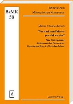 Wer darf zum Priester geweiht werden? von Bitterli,  Marius J, Lüdicke,  Klaus