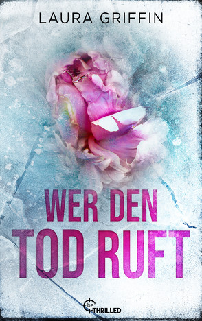 Wer den Tod ruft von Fall,  Herbert, Griffin,  Laura