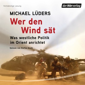 Wer den Wind sät von Groth,  Steffen, Lüders,  Michael