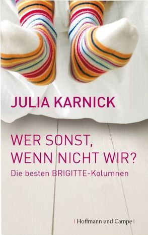 Wer denn, wenn nicht wir von Karnick,  Julia