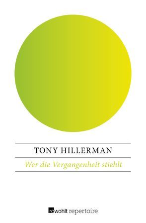 Wer die Vergangenheit stiehlt von Fröba,  Klaus, Hillerman,  Tony