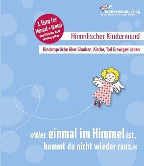 „Wer einmal im Himmel ist, kommt da nicht wieder raus.“ von Becker-Huberti,  Susanne, Bremer,  Svenja, Crüwell,  Henriette, Haßler,  Martin, Hegemann,  Joanna, Hoffman,  Kimberley, Höhn,  Sonja, Kaufmann,  Jürgen, Kern,  Christine, Kern,  Heike, Maier,  Anja, Richter,  Kathleen, Rueben,  Eugenia, Schmidt,  Libuse, Schutt,  Wilfried, Tauer,  Karin