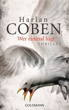 Wer einmal lügt von Coben,  Harlan, Kwisinski,  Gunnar