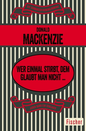 Wer einmal stirbt, dem glaubt man nicht … von Anders,  Helmut, MacKenzie,  Donald