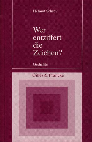 Wer entziffert die Zeichen? von Schrey,  Helmut