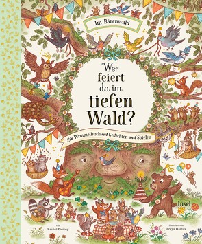 Wer feiert da im tiefen Wald? von Hartas,  Freya, Köller,  Kathrin, Piercey,  Rachel