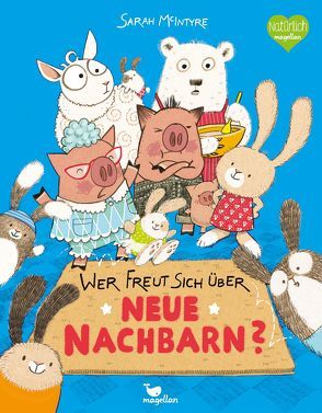 Wer freut sich über neue Nachbarn? von McIntyre,  Sarah, Wieja,  Corinna