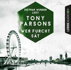 Wer Furcht sät von Parsons,  Tony, Wunder,  Dietmar