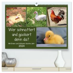 Wer gackert und schnattert denn da? Mit Enten und Hühnern durchs Jahr (hochwertiger Premium Wandkalender 2024 DIN A2 quer), Kunstdruck in Hochglanz von Löwer,  Sabine