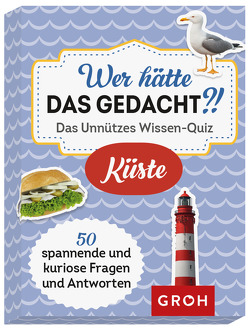 Wer hätte das gedacht?! Das Unnützes Wissen-Quiz Küste von Wolfmeier,  Bärbel