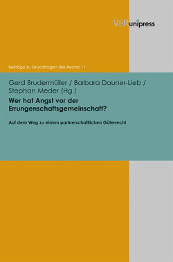 Wer hat Angst vor der Errungenschaftsgemeinschaft? von Brudermüller,  Gerd, Dauner-Lieb,  Barbara, Meder,  Stephan