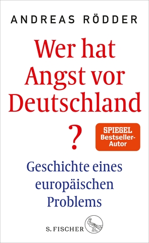 Wer hat Angst vor Deutschland? von Rödder,  Andreas