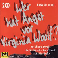 Wer hat Angst vor Virginia Woolf…? von Albee,  Edward, Benrath,  Martin, Berkel,  Christian, Berndl,  Christa, Schudt,  Anna, Walser,  Alissa, Walser,  Martin