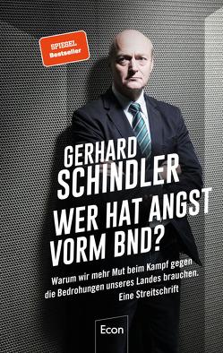 Wer hat Angst vorm BND? von Schindler,  Gerhard