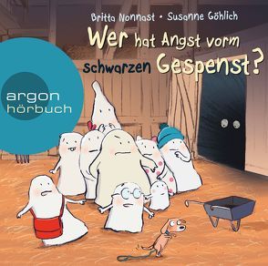 Wer hat Angst vorm schwarzen Gespenst? von Göhlich,  Susanne, Kapahnke,  Dominik, Niederfahrenhorst,  Volker, Nonnast,  Britta