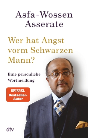 Wer hat Angst vorm Schwarzen Mann? von Asserate,  Asfa-Wossen