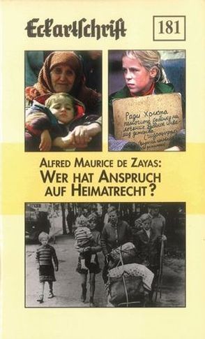 Wer hat Anspruch auf Heimatrecht? von de Zayas,  Alfred Maurice