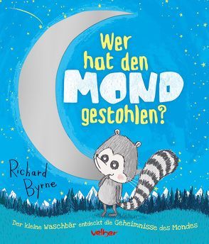 Wer hat den Mond gestohlen? von Byrne,  Richard, Paignigiannes,  Anna-Lena