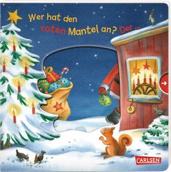 Wer hat den roten Mantel an? Der … Weihnachtsmann! von Elitez,  Marion, Grimm,  Sandra