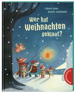 Wer hat Weihnachten geklaut? von Jackowski,  Amélie, Nonn,  Fabiola