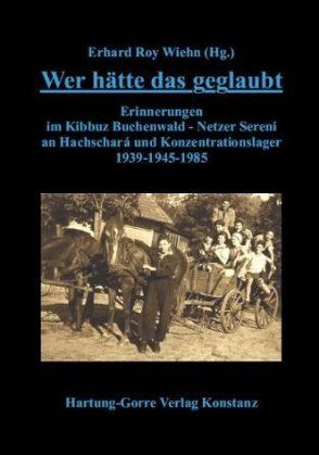 Wer hätte das geglaubt von Fiedler,  Herbert, Fiedler,  Ruth, Steinitz,  Zwi H, Wiehn,  Erhard R