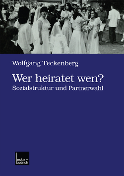 Wer heiratet wen? von Teckenberg,  Wolfgang