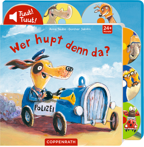 Wer hupt denn da? von Jakobs,  Günther, Taube,  Anna