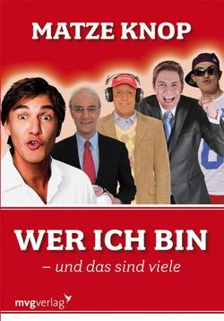 Wer ich bin – und das sind viele von Knop,  Matze