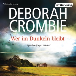 Wer im Dunkeln bleibt von Crombie,  Deborah, Holdorf,  Jürgen, Jaeger,  Andreas