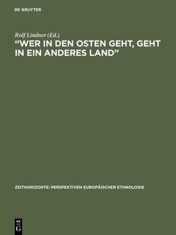 “Wer in den Osten geht, geht in ein anderes Land” von Lindner,  Rolf