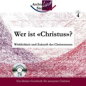 Wer ist «Christus»? von Archiati,  Pietro, Steiner,  Rudolf