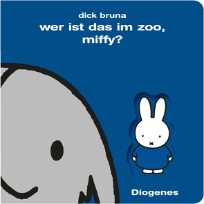 Wer ist das im Zoo, Miffy? von Bruna,  Dick, Kroll,  Anna-Nina