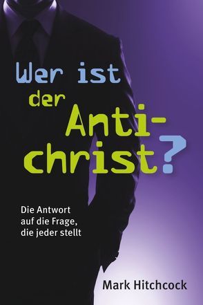 Wer ist der Antichrist? von Hitchcock,  Mark