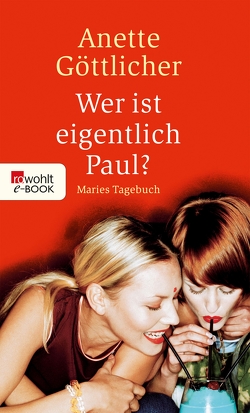 Wer ist eigentlich Paul? von Göttlicher,  Anette