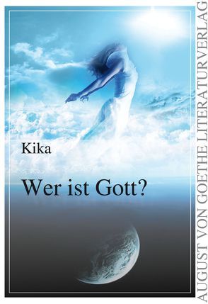 Wer ist Gott? von KIKA