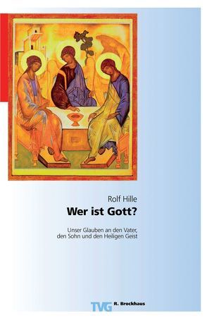 Wer ist Gott? von Hille,  Rolf