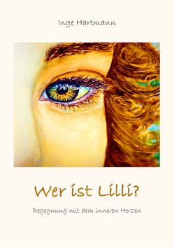 Wer ist Lilli? von Hartmann,  Inge