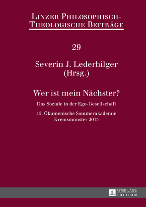 Wer ist mein Nächster? von Lederhilger,  Severin